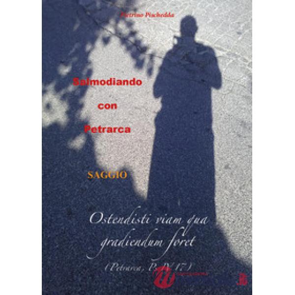 Salmodiando con Petrarca
