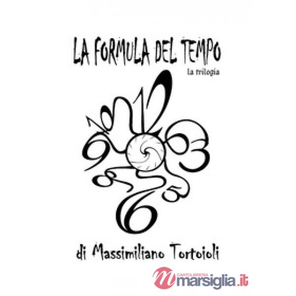 Formula del tempo. La trilogia (La)