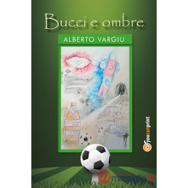 Bucci e ombre
