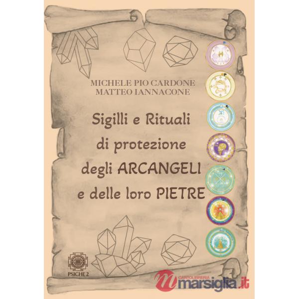 Sigilli e rituali di protezione degli Arcangeli e delle loro pietre
