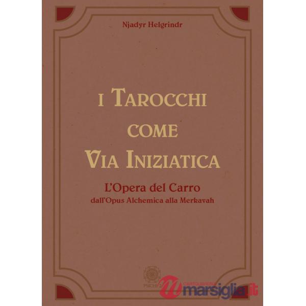 Tarocchi come via iniziatica. L'opera del carro dall'Opus alchemica alla Merkavah (I)