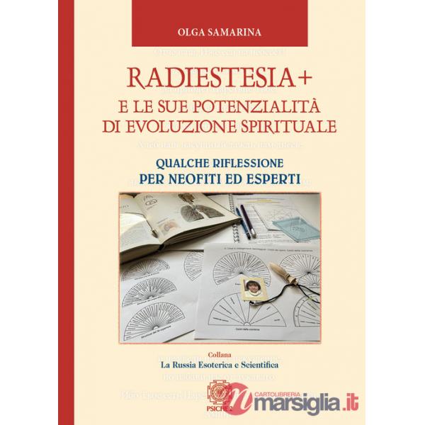 Radiestesia+ e le sue potenzialità di evoluzione spirituale. Qualche riflessione per neofiti ed esperti