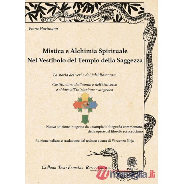 Mistica e alchimia spirituale. Nel vestibolo del tempio della saggezza