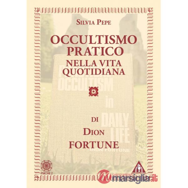 Occultismo pratico nella vita quotidiana