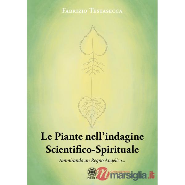 Piante nell'indagine scientifico-spirituale. Ammirando un regno angelico (Le)