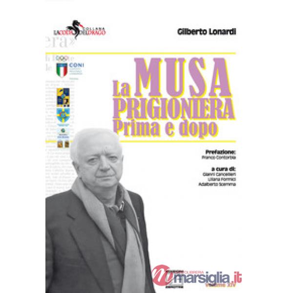 La musa prigioniera. Prima e dopo