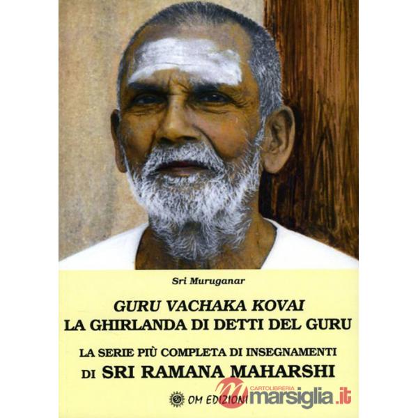 Guru Vachaka Kovai. La Ghirlanda di Detti del Guru