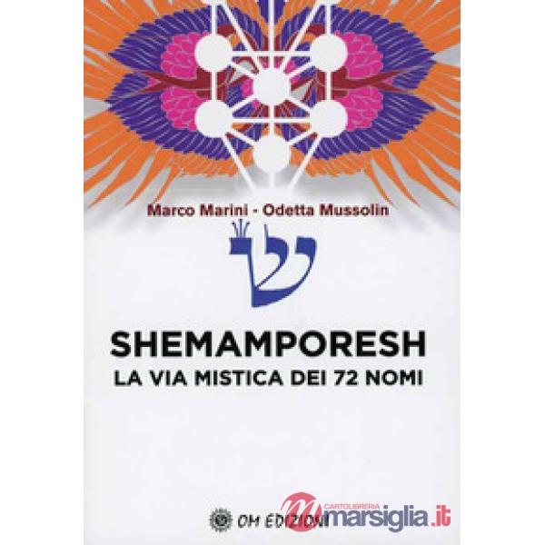 Shemamporesh. La Via Mistica dei 72 Nomi