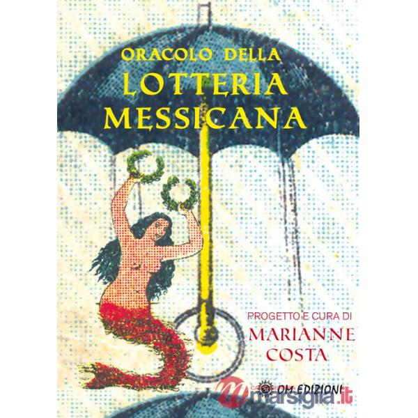 Oracolo della lotteria messicana. Con 54 Carte