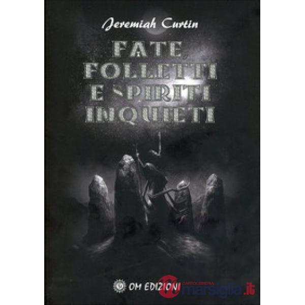 Fate folletti e spiriti inquieti