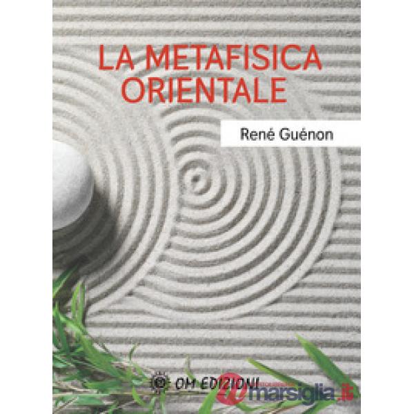 Metafisica orientale (La)