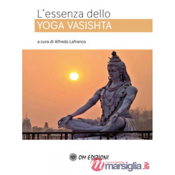 Essenza dello Yoga Vasishta (L')