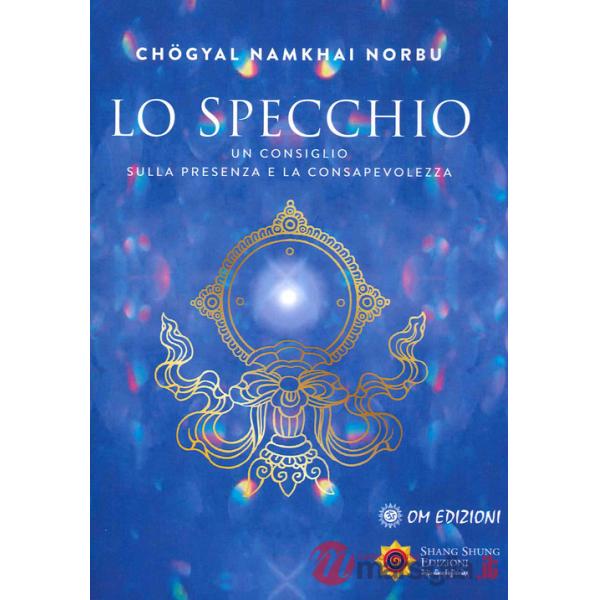 Specchio. Un consiglio sulla presenza e sulla consapevolezza (Lo)