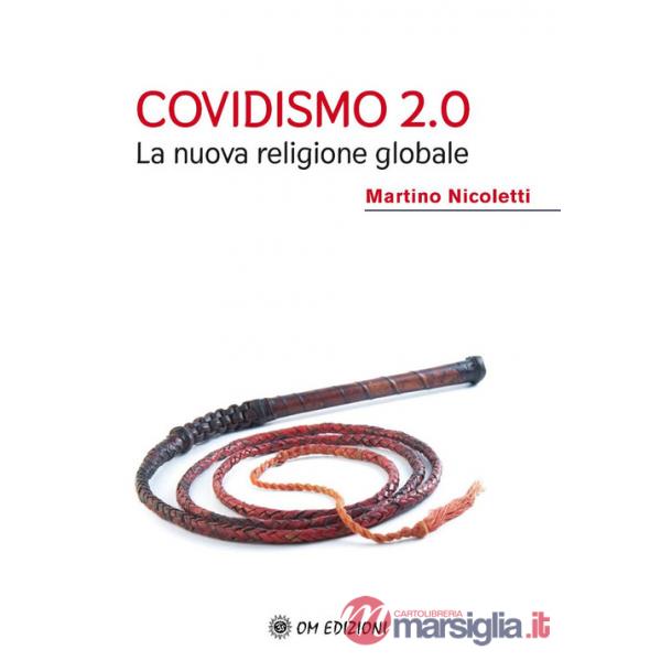 Covidismo 2.0. La nuova religione globale