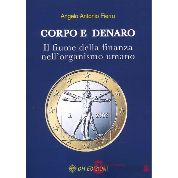 Corpo e denaro. Il fiume della finanza nell'organismo umano