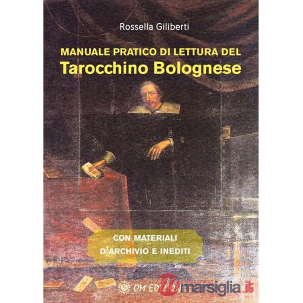 Manuale pratico di lettura del tarocchino bolognese