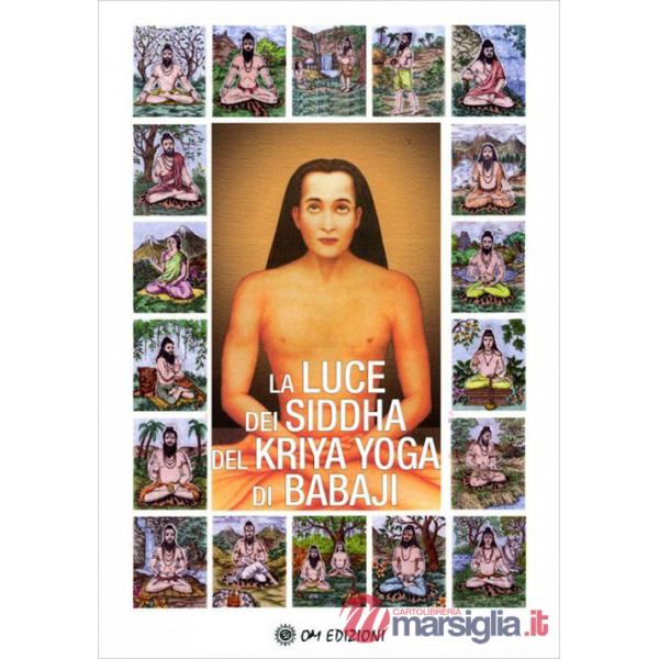 Luce dei Siddha del Kriya Yoga di Babaji (La)