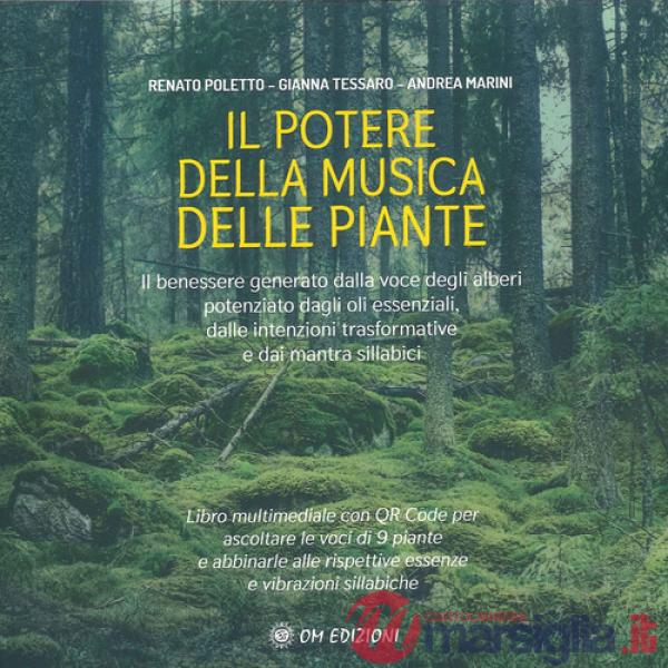 Potere della musica delle piante. Con QR code (Il)