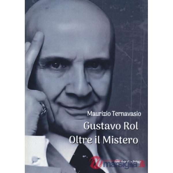 Gustavo Rol. Oltre il mistero