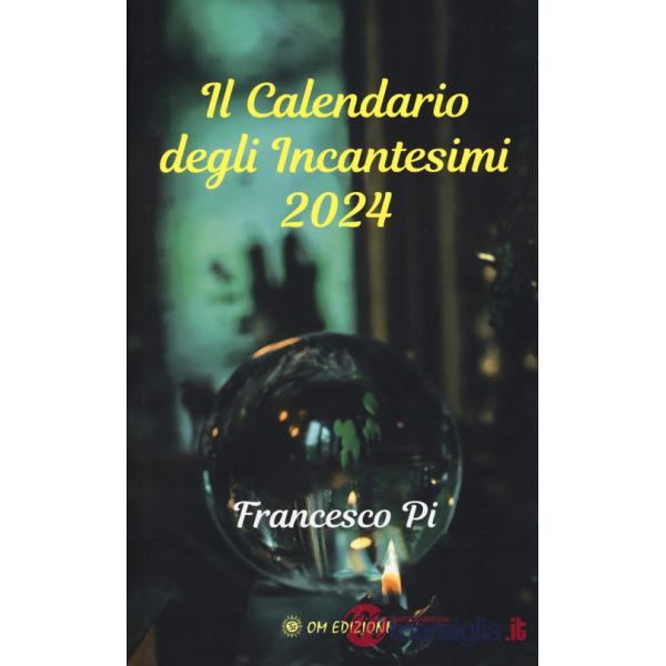 Calendario degli incantesimi 2024 (Il)