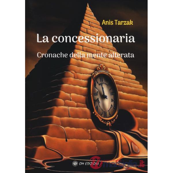 Concessionaria. Cronache della mente alterata (La)