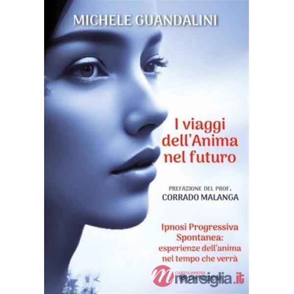 Viaggi dell'anima nel futuro (I)