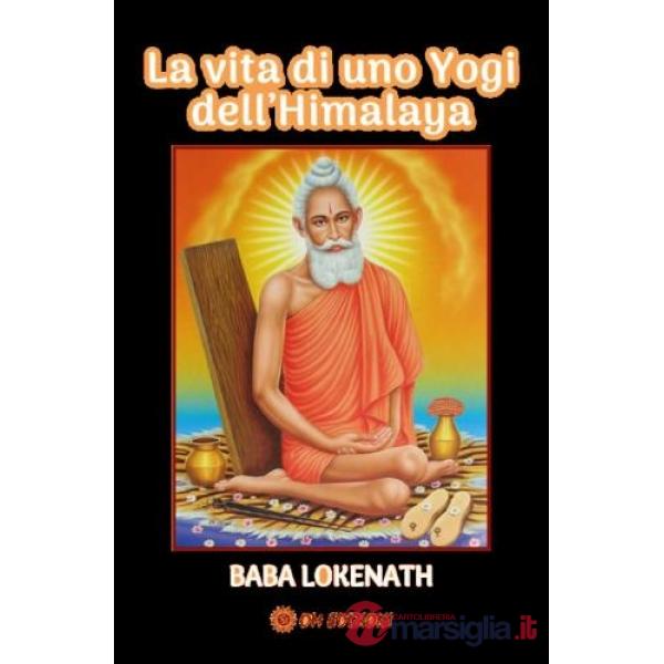 Vita di uno Yogi dell'Himalaya (La)