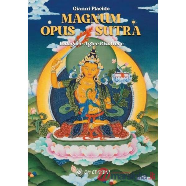 Magnum opus sutra. Indagare, agire, risolvere