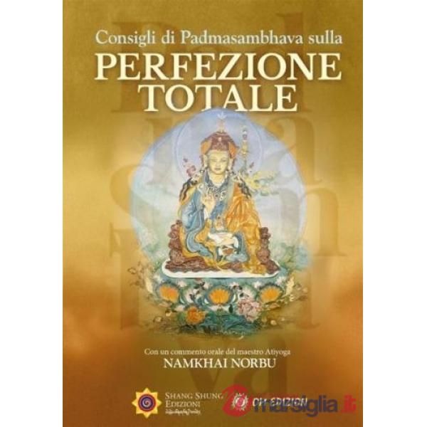 Consigli di Padmasambhava sulla perfezione totale