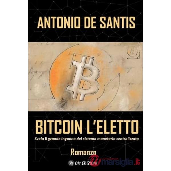Bitcoin l'eletto