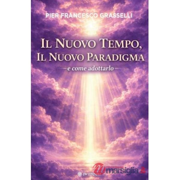 Nuovo tempo il nuovo paradigma (Il)