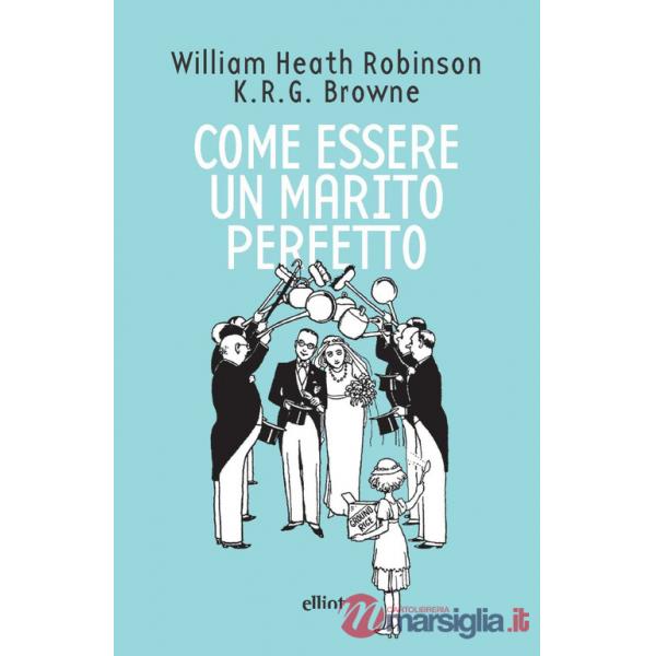 Come essere un marito perfetto