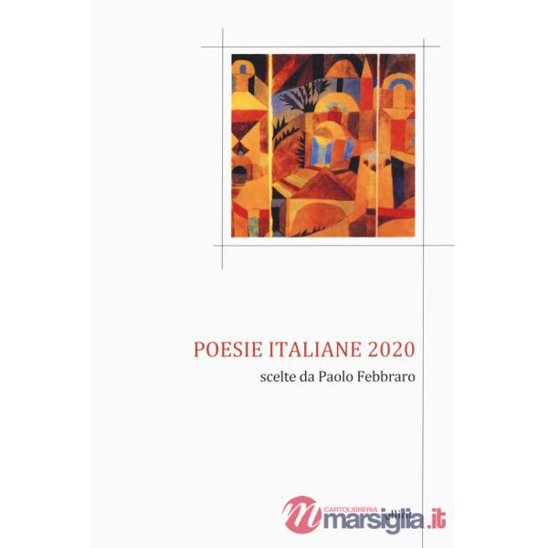 Poesie italiane 2020. Scelte da Paolo Febbraro