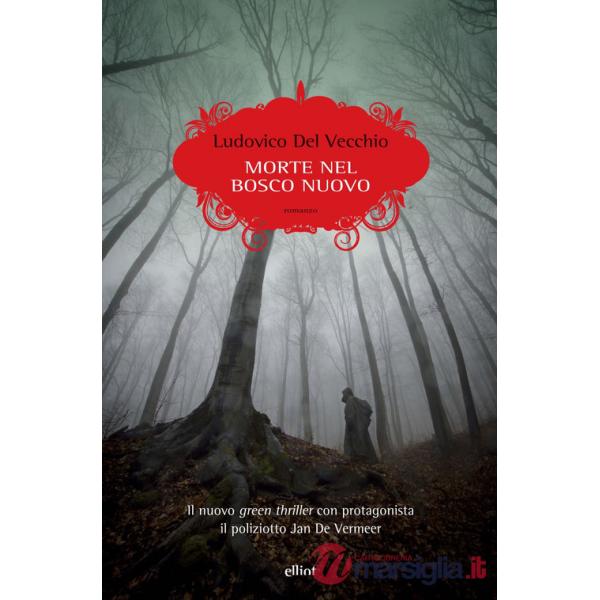 Morte nel bosco nuovo