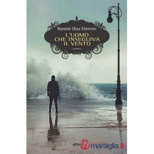 Uomo che inseguiva il vento (L')