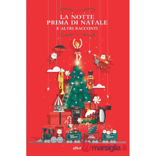 Notte prima di Natale. E altri racconti (La)