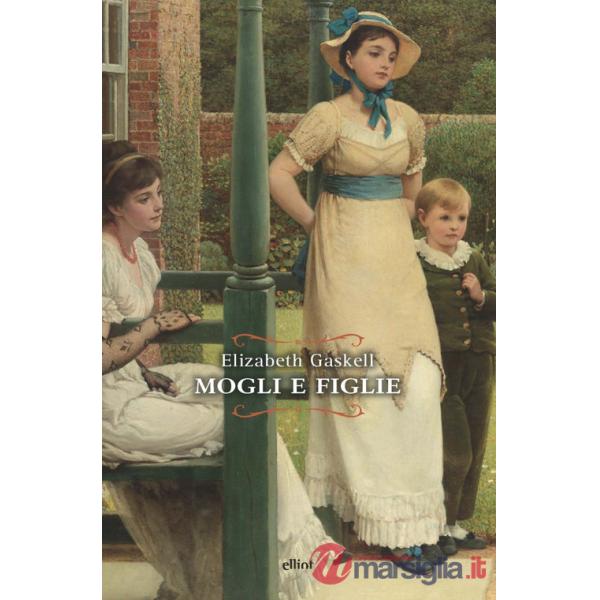 Mogli e figlie. Una storia di tutti i giorni