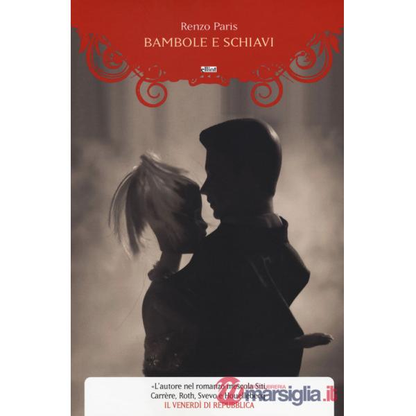 Bambole e schiavi