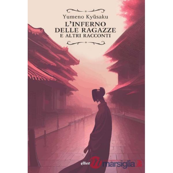 Inferno delle ragazze e altri racconti (L')