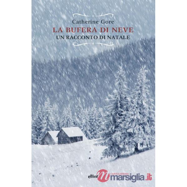 Bufera di neve. Un racconto di Natale (La)