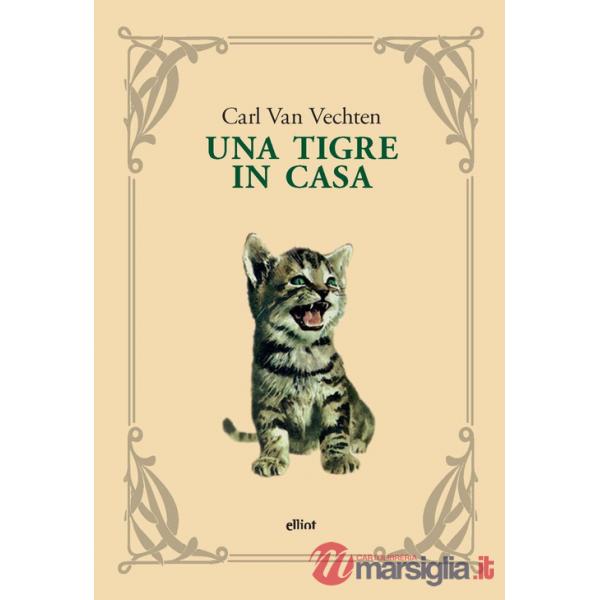Tigre in casa. Nuova ediz. (Una)