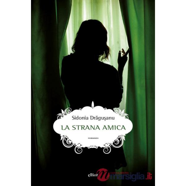 Strana amica (La)