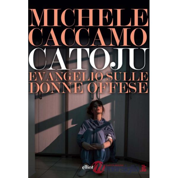 Catoju. Evangelio sulle donne offese