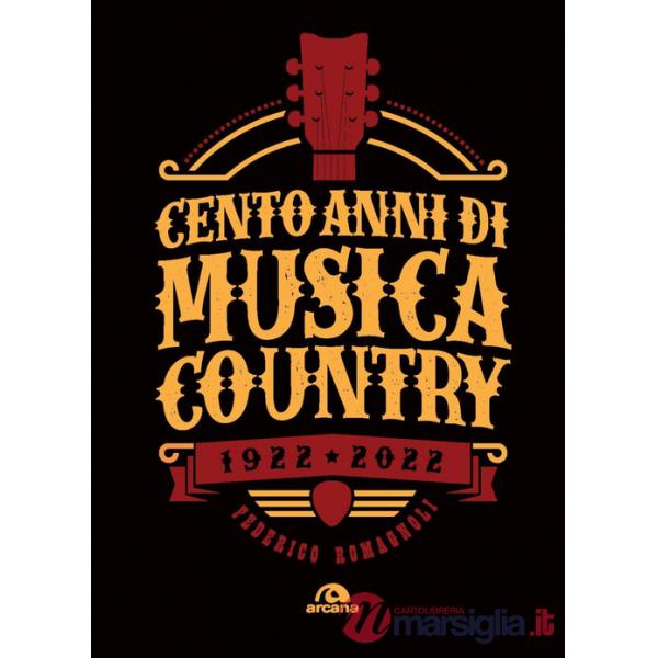 Cento anni di musica country 1922-2022