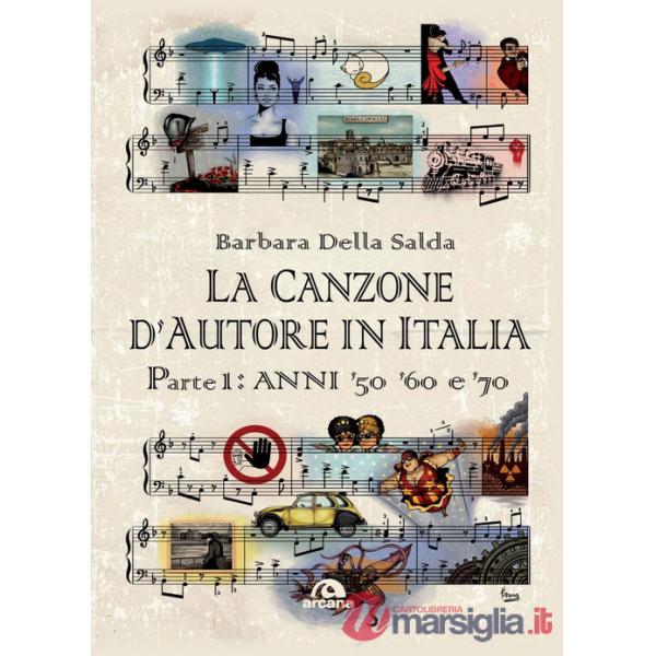 Canzone d'autore in Italia (La). Vol. 1: Anni '50 '60 e '70