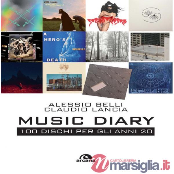 Music diary. 100 dischi per gli anni 20