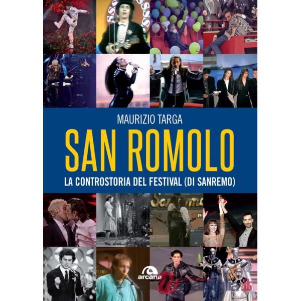 San Romolo. La controstoria del festival (di Sanremo)