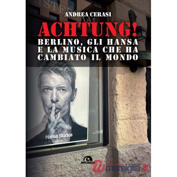 Achtung! Berlino, gli hansa e la musica che ha cambiato il mondo