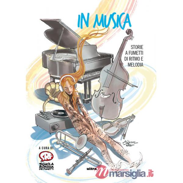 In musica. Storie a fumetti di ritmo e melodia