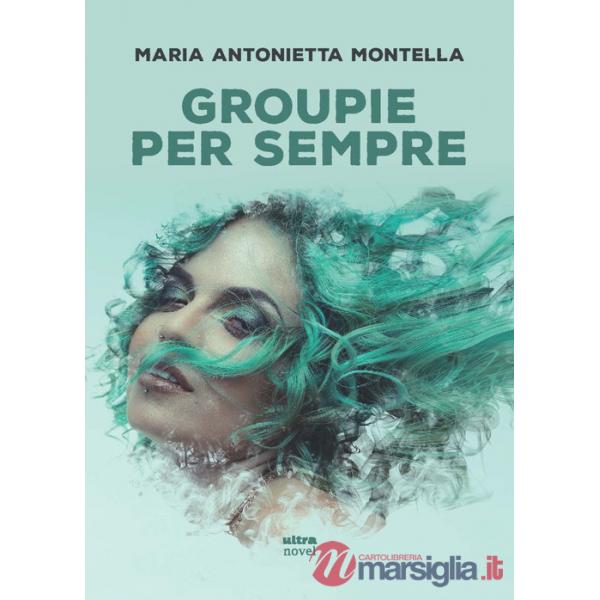 Groupie per sempre
